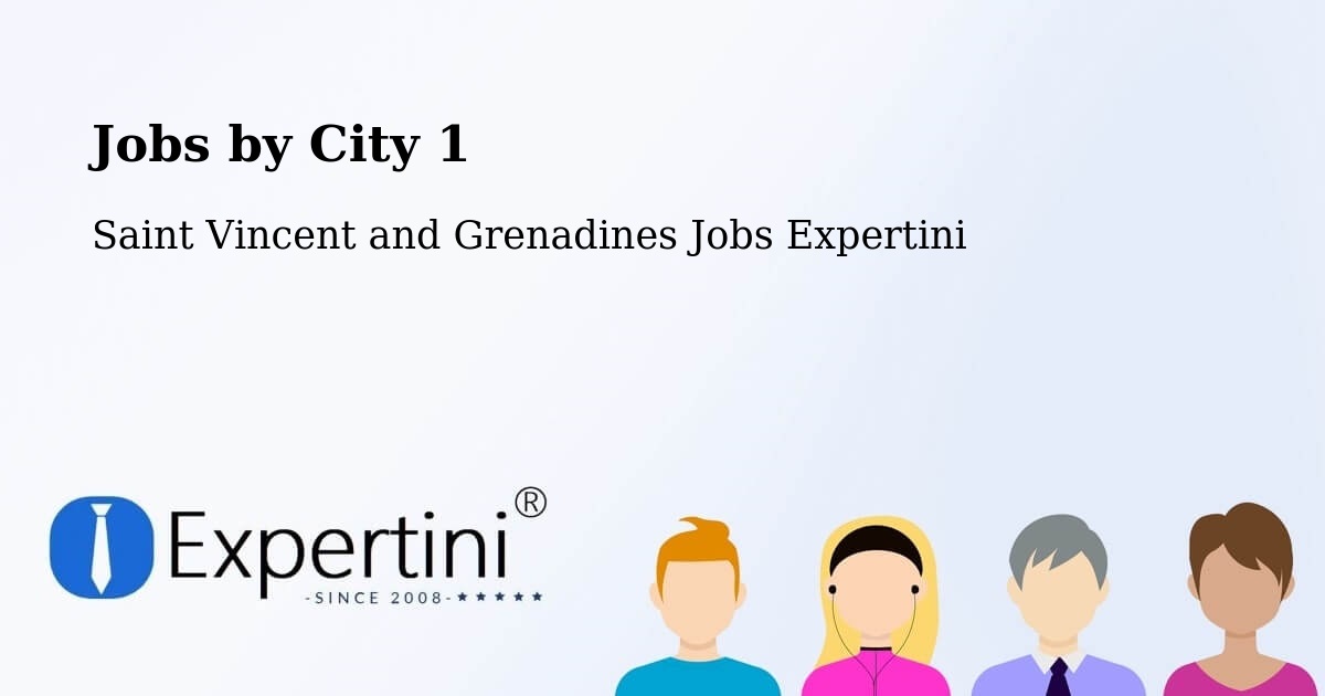 City Jobs in Saint Vincent and Grenadines - Expertini